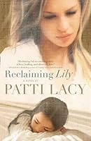 Reclaiming Lily (Thorndike Press Large Print Christian Fiction)