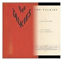 The Talkies, by John Scotland, with a Foreword by Cecil M. Hepworth