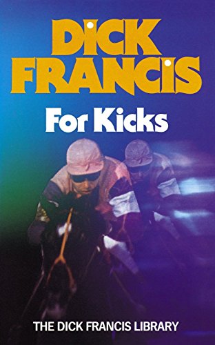 For Kicks (Francis Thriller)