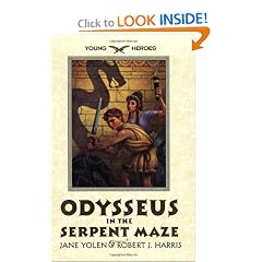 Odysseus in the Serpent Maze (Young Heroes (Harper Paperback)) by Jane Yolen and Robert J. Harris