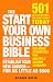 The Start Your Own Business Bible: 501 New Ventures You Can Launch Today