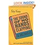 The Sound of No Hands Clapping: A Memoir