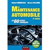 La maintenance automobile - 2e �dition - en 60 fiches pratiques