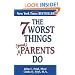 The 7 Worst Things Parents Do