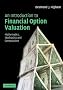 An Introduction to Financial Option Valuation: Mathematics, Stochastics and Computation
