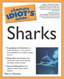 The Complete Idiot's Guide to Sharks