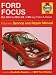 Ford Focus Petrol and Diesel Service and Repair Manual: 2001 to 2005 (Haynes Service and Repair Manuals)
