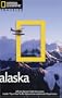 National Geographic Traveler: Alaska, 2nd Edition
