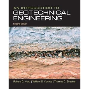 Introduction to Geotechnical Engineering Holtz