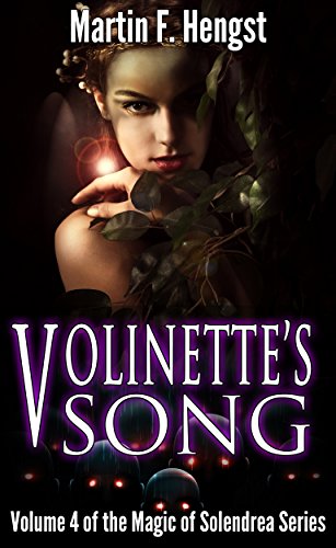 Volinette's Song: A Magic of Solendrea Novel