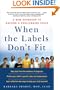 When the Labels Don't Fit: A New Approach to Raising a Challenging Child