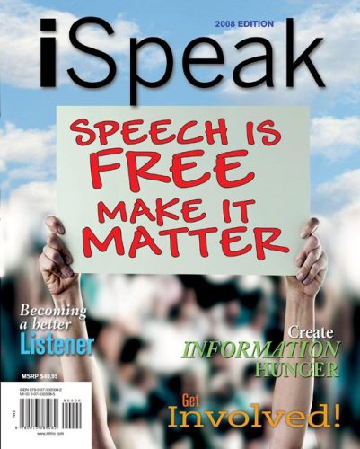 iSpeak: Public Speaking for Contemporary Life, 2008 Edition