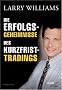 Die Erfolgsgeheimnisse des Kurzfrist-Tradings
