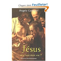 J�sus...et si tout �tait vrai?