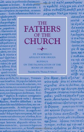 Apology for Origen: with On the Falsification of the Books of Origen by Rufinus (Fathers of the Church Patristic Series)