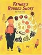 Father's Rubber Shoes