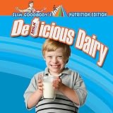 Delicious Dairy (Slim Goodbody's Nutrition Edition)