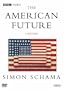 Simon Schama's The American Future: A History