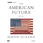 Simon Schama's The American Future: A History