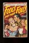 Fools and their folly: Originally titled "Then and Now"