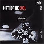 Birth Of The Cool (Rudy Van Gelder Edition)