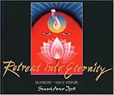 Retreat Into Eternity: An Upanishad Book Of Aphorisms Knowing God: Walking through the Book of Books
