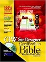 CIW Site Designer Certification Bible (With CD-ROM)