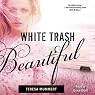 White Trash Beautiful