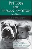 Pet Loss and Human Emotion, second edition: A Guide to Recovery