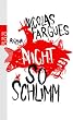Nicht so schlimm