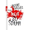 Nicht so schlimm