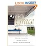 Amish Grace: How Forgiveness Transcended Tragedy