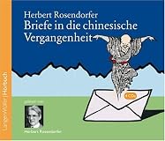 Briefe in die chinesische Vergangenheit: Roman