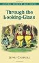 Through the Looking-Glass [ THROUGH THE LOOKING-GLASS ] by Carroll, Lewis (Author) May-14-1999 [ Paperback ]