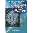The Hidden Messages in Water