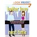 Better Love Next Time: How the Relationship that Didn't Last Can Lead You to the One that Will