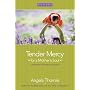 Tender Mercy for a Mother's Soul: Inspiration to Renew Your Spirit