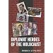 Diplomat Heroes of the Holocaust
