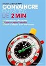 Convaincre en moins de 2 minutes
