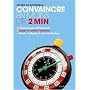 Convaincre en moins de 2 minutes