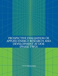 Prospective Evaluation of Applied Energy Research and Development at DOE (Phase Two)