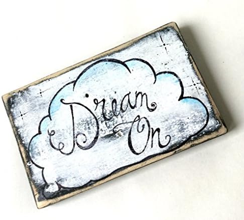 Weathered Wood Sign - DREAM ON