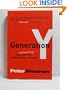 Generation Y: Thriving and Surviving With Generation Y at Work