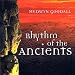 Rhythm of the Anciens