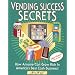 Vending Success Secrets - How Anyone Can Grow Rich In America's Best Cash Business!
