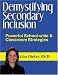 Book Demystifying Secondary Inclusion: Powerful School-wide & Classroom Strategies