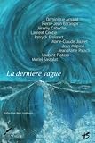 La dernière vague: Recueil de nouvelles (French Edition)