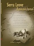 Sierra Leone Remembered