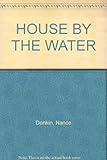 House by the water