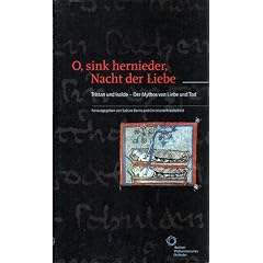 O, sink hernieder, Nacht der Liebe. Tristan und Isolde - Der Mythos von Liebe und Tod
